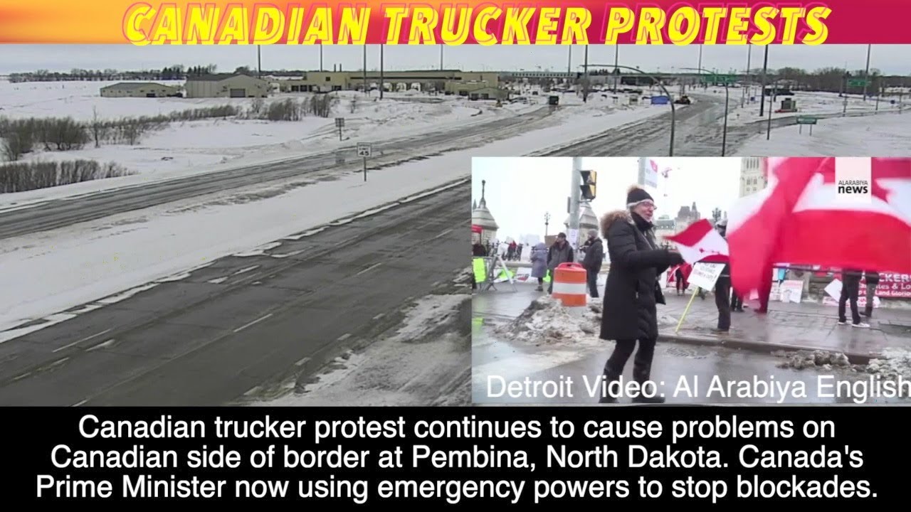 Canadian Trucker Protest Continues At Pembina Border Crossing iNewZ