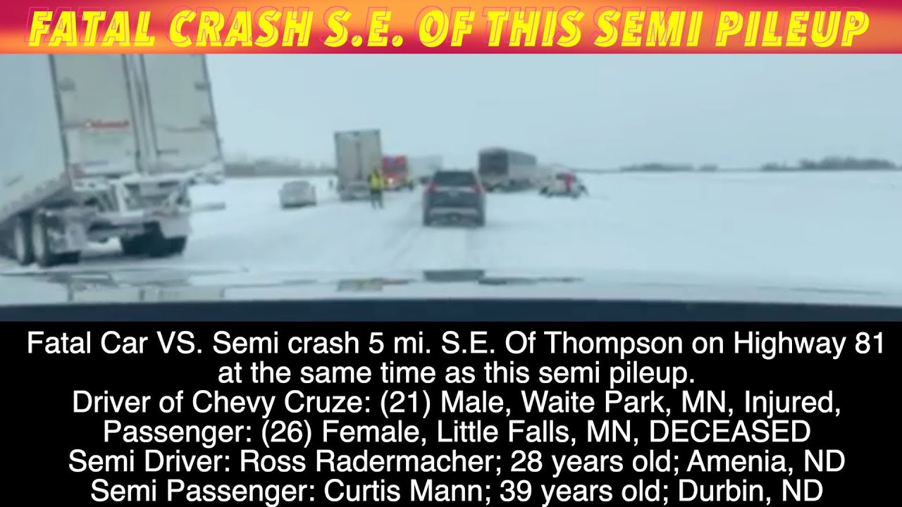 Fatal Crash Near This Semi Pileup South Of Grand Forks, Woman Killed