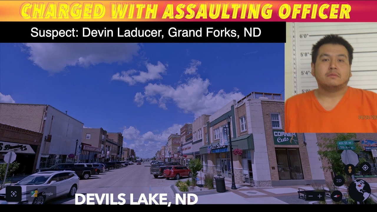 Grand Forks Man Charged With Assaulting Devils Lake Officer iNewZ