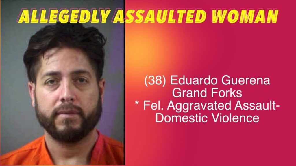 Grand Forks Man Charged With Assaulting Woman iNewZ