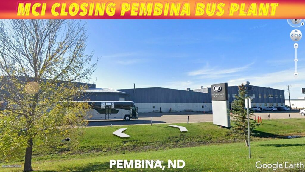Motor Coach Industries (MCI) Closing Bus Manufacturing Plant In Pembina