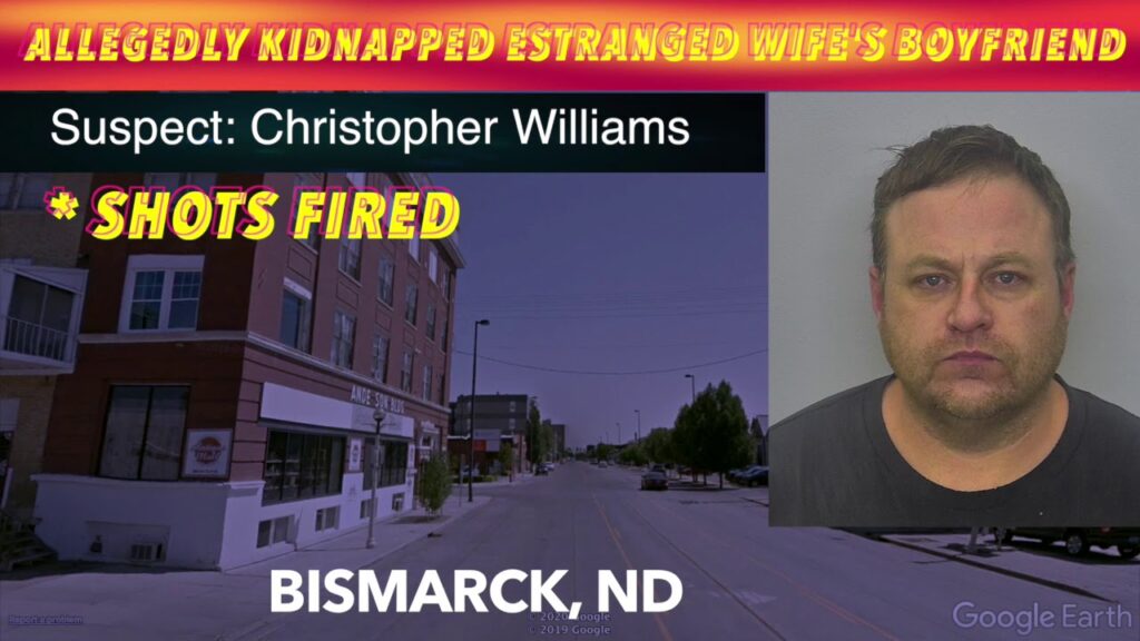 Shots Fired, When Bismarck Man Allegedly Kidnaps Estranged Wife's