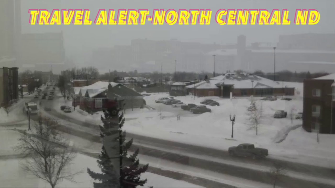 TRAVEL ALERT NorthCentral North Dakota iNewZ