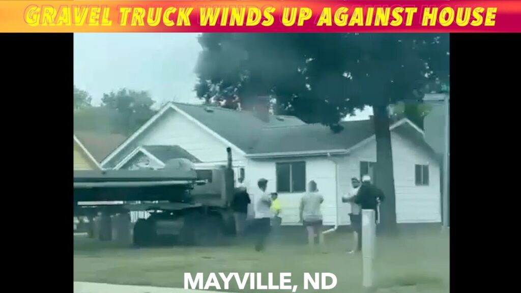 BREAKING NEWS Gravel Truck Winds Up Against House In Mayville, ND iNewZ