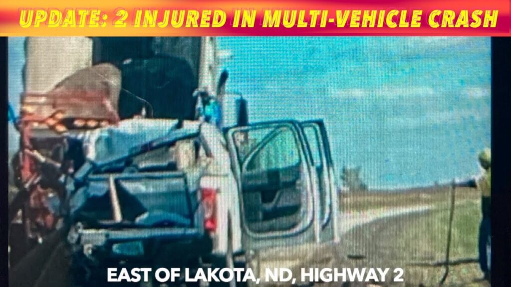 BREAKING NEWS UPDATE 2 Injured In MultiVehicle Crash By Lakota, ND