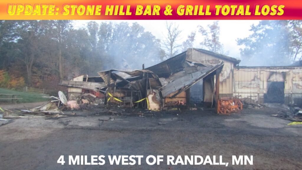 UPDATE Fire Completely Destroys Stone Hill Bar & Grill At Randall, MN