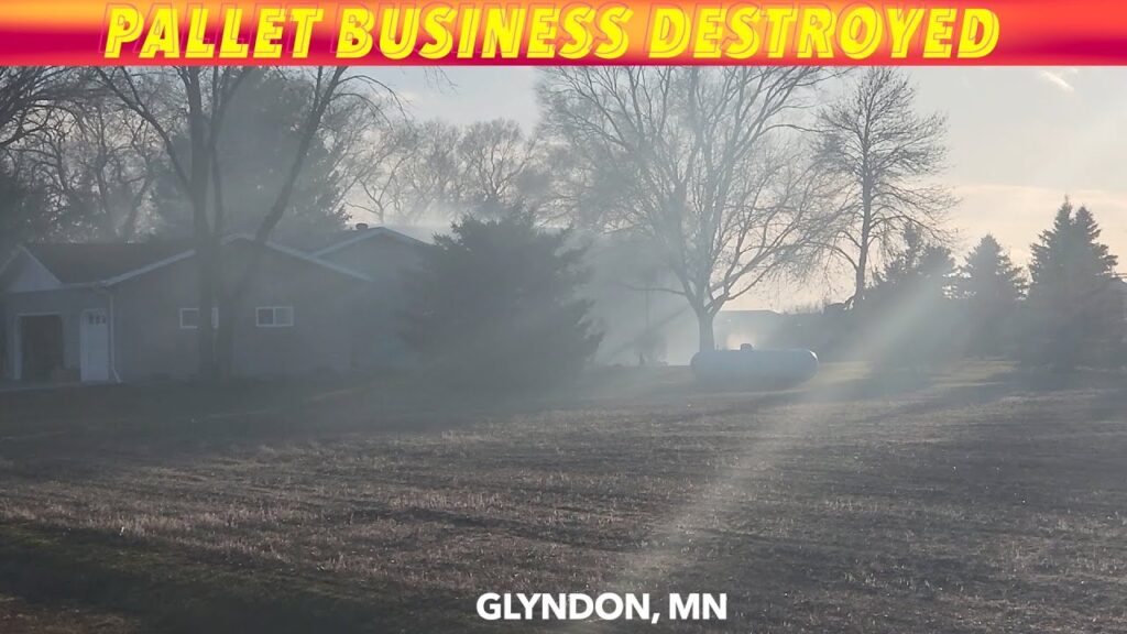BREAKING NEWS UPDATE Glyndon, Minnesota Pallet Business Destroyed By Fire iNewZ