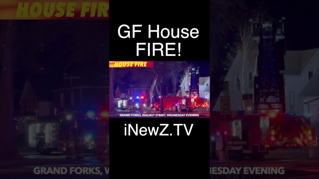BREAKING NEWS Grand Forks House Fire Wednesday Evening iNewZ
