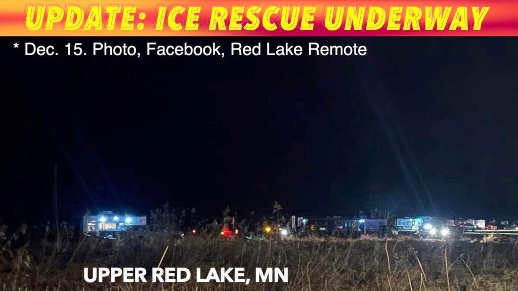 BREAKING NEWS UPDATE: Ice Rescue Underway On Upper Red Lake In Northern