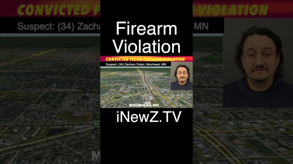 Moorhead Man Facing Firearm Violation Charge iNewZ