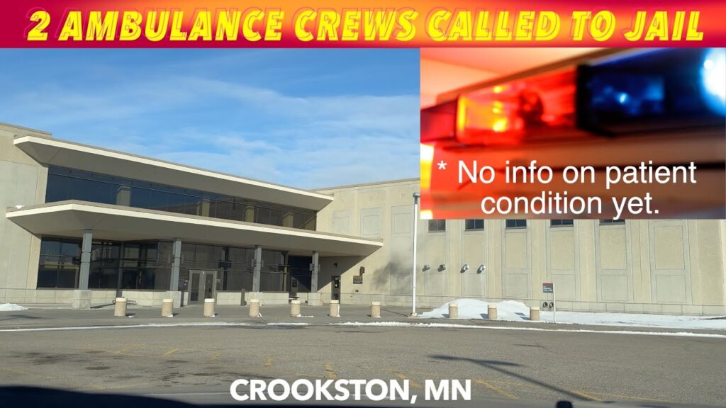 BREAKING NEWS: 2 Ambulance Crews Called To Jail In Crookston MN iNewZ