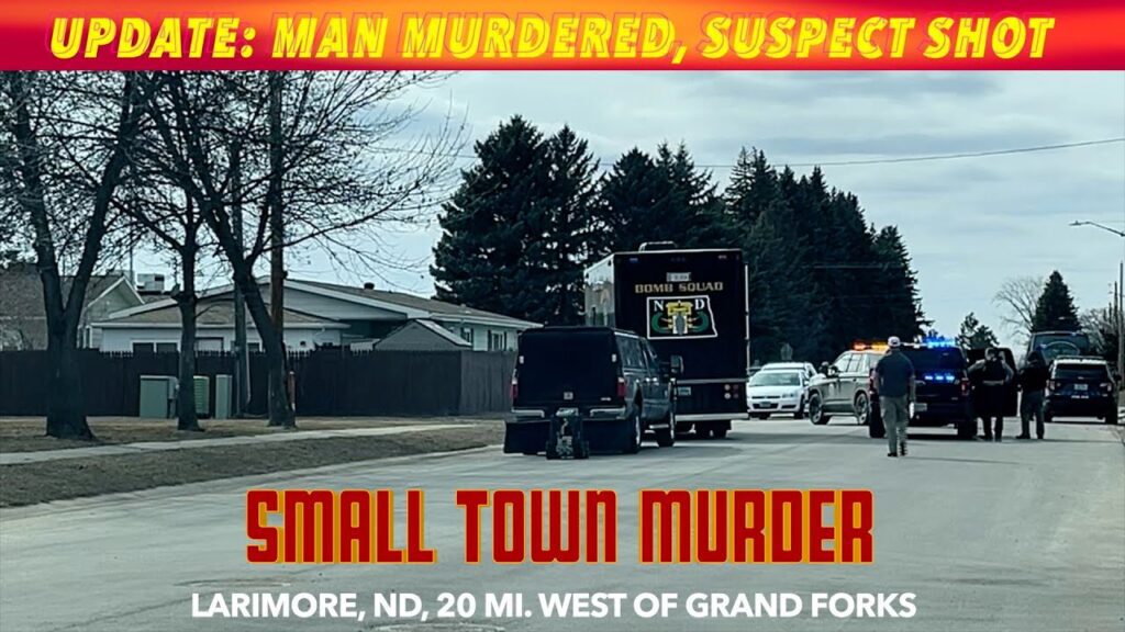 LARIMORE, ND MURDER Start To Finish Coverage, Man Murdered, Barricaded