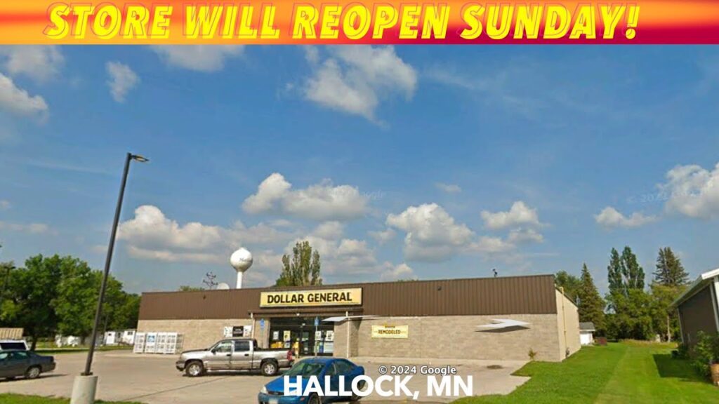 UPDATE Dollar General Store In Hallock, MN Will Reopen Sunday! iNewZ