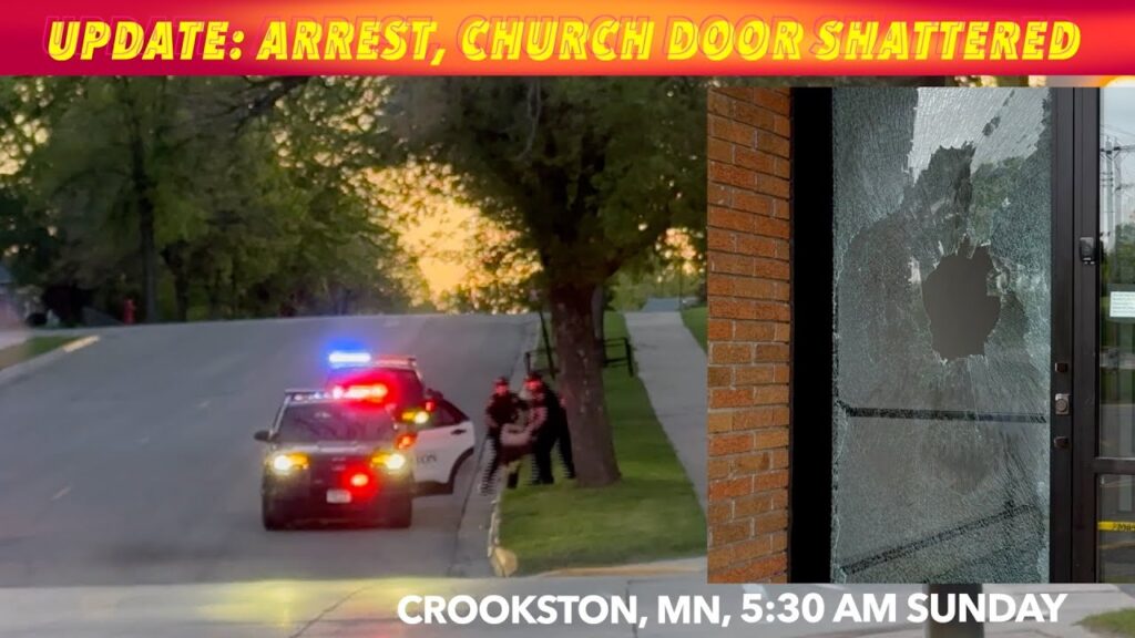 BREAKING NEWS UPDATE Man With Cut Hands Arrested, Church Door Shattered In Crookston, Minnesota