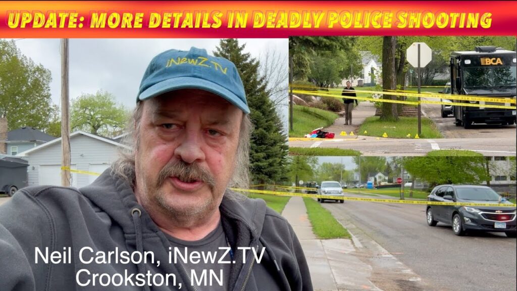 UPDATE More Details In Deadly Police Shooting In Crookston, Minnesota