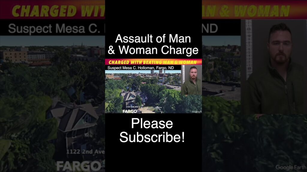 Fargo Man Charged With Assaulting Man & Woman - iNewZ