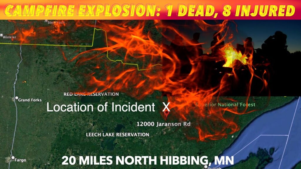 BREAKING NEWS: Campfire Explosion Kills 1, Injures 8 In Minnesota - iNewZ