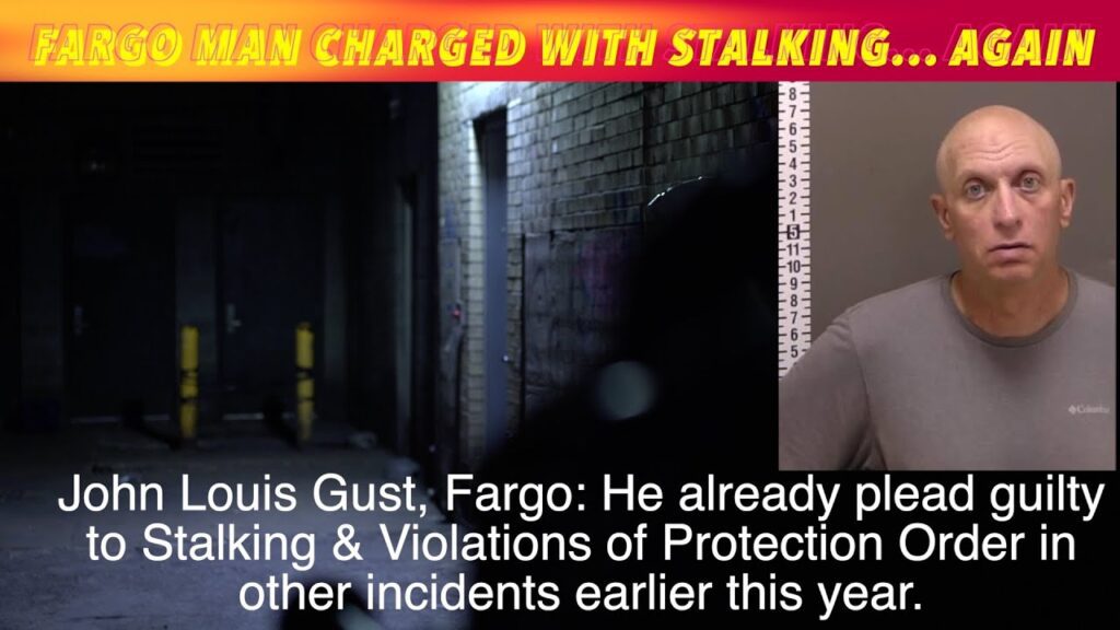 Fargo Man Charged With Stalking... AGAIN - iNewZ