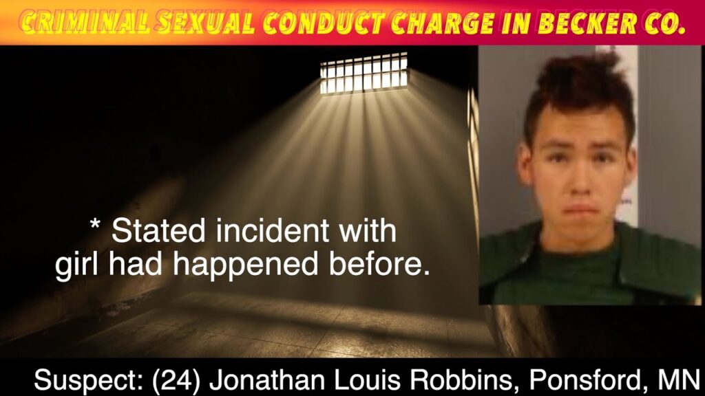 Criminal Sexual Conduct Charge In Becker County, Minnesota - iNewZ