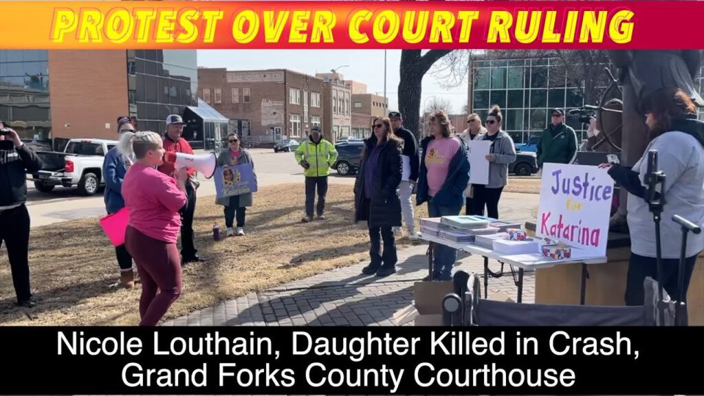 Noon Hour Protest Over Court Ruling In Deadly Grand Forks County Crash Noon Hour Protest Over Court Ruling In Deadly Grand Forks County Crash