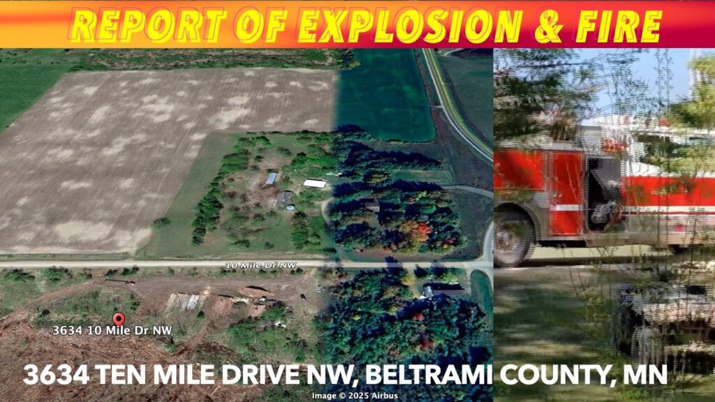 BREAKING NEWS Report Of Explosion & House Fire In Northern Beltrami Co
