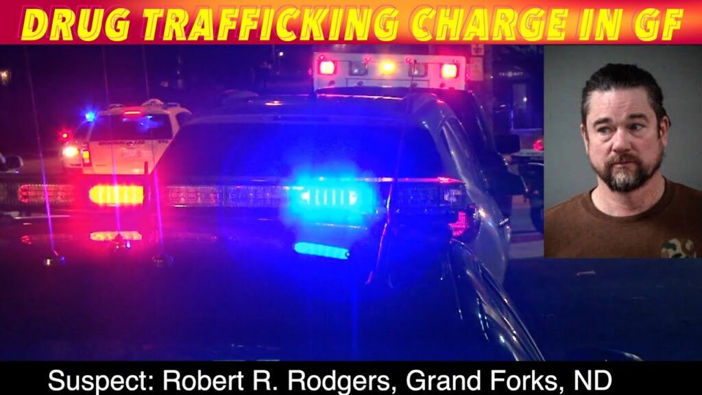 Drug Trafficking Charge In Grand Forks - iNewZ