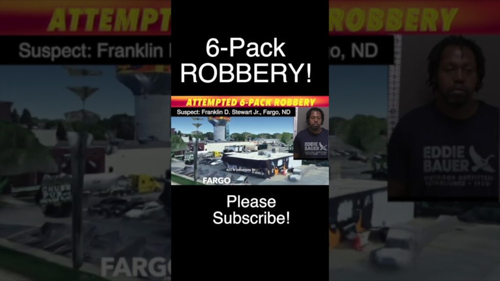 Attempted 6-Pack Robbery In Fargo - iNewZ