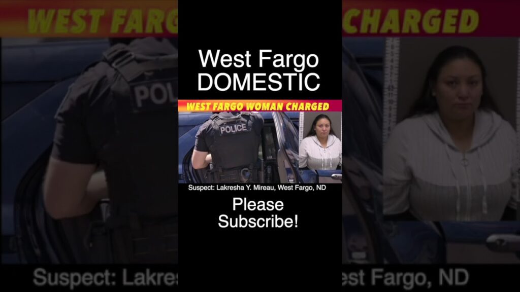 West Fargo Woman Charged In Domestic Incident - iNewZ