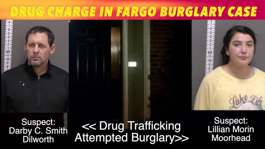 Drug Trafficking Charge File In Fargo Attempted Burglary Case - iNewZ