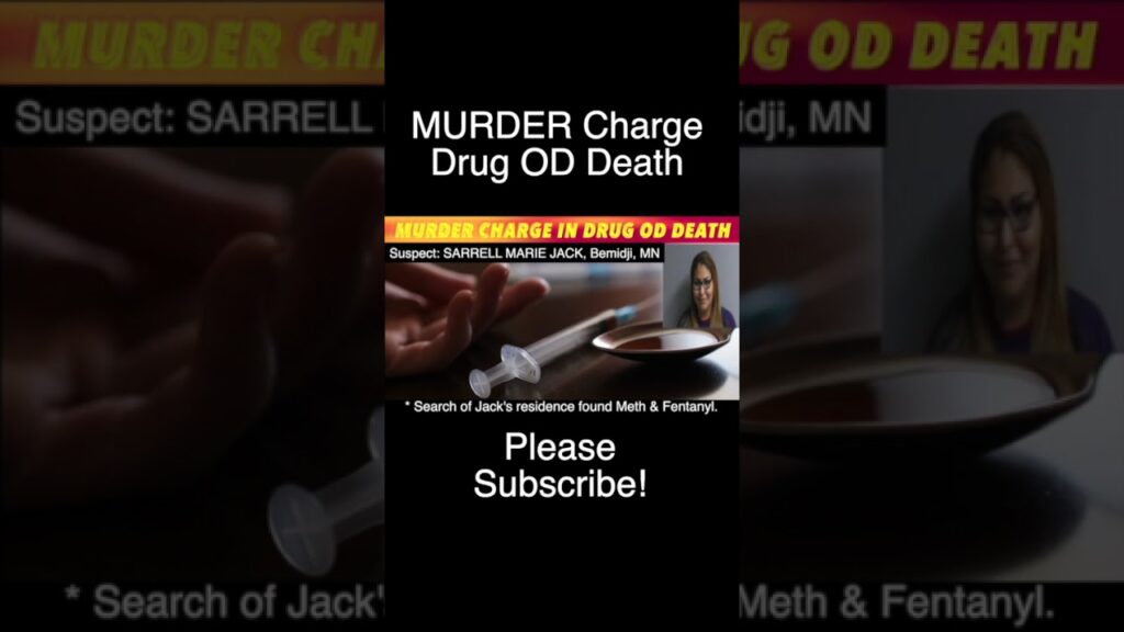 Bemidji Woman Charged With Murder In Drug Overdose Death - iNewZ