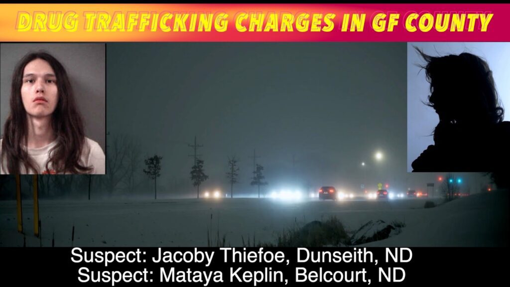 Pair Charged With Drug Trafficking In Grand Forks County - iNewZ